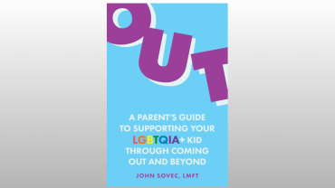 Out: A Parent's Guide