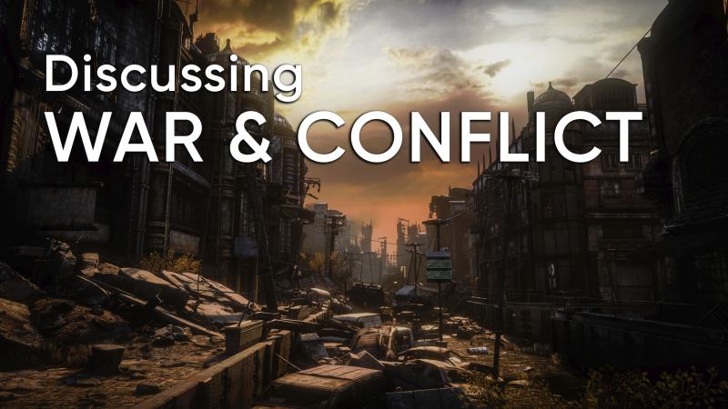 Discussing War & Conflict